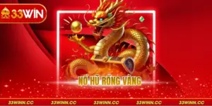 Nổ Hũ Rồng Vàng - Chinh Phục Kho Báu Thần Thoại Cực Chất